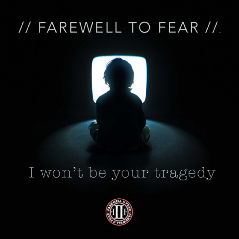 New Promo: Farewell to Fear - "I WONT BE YOUR TRAGEDY" Music Video (Metal Rock)