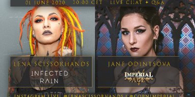 LENA SCISSORHANDS (INFECTED RAIN) AND JANE ODINTSOVA (IMPERIAL AGE) LIVE Q&A AND ONLINE CHAT