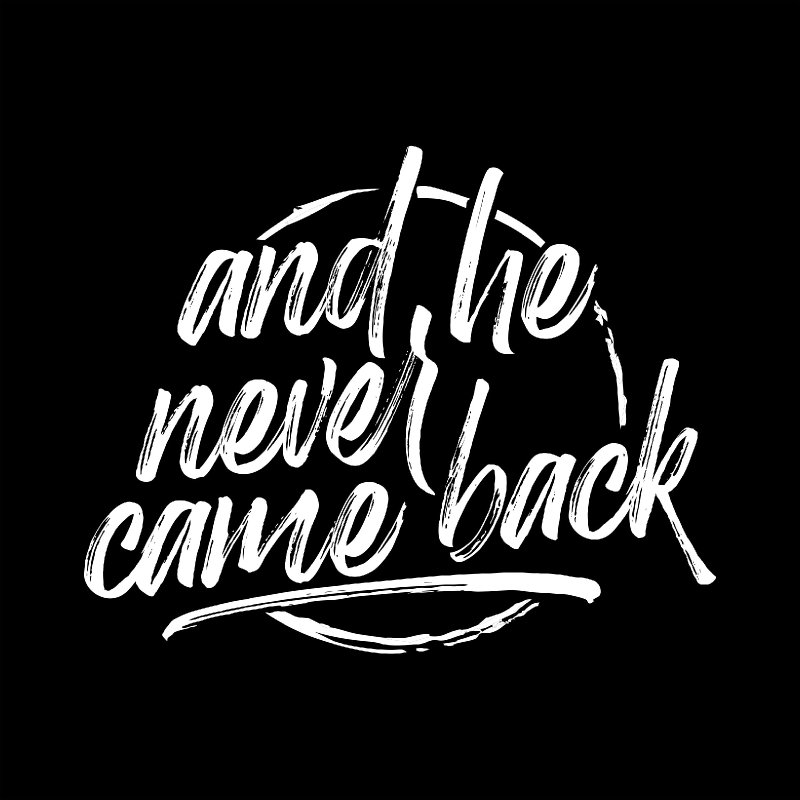 New Promo - And He Never Came Back - Thought I Was - (Dark Wave Metal)