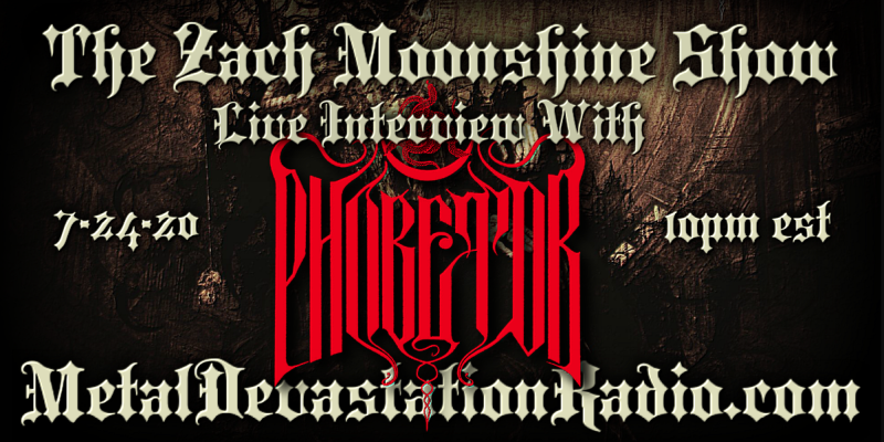 Phobetor Featured Interview & The Zach Moonshine Show