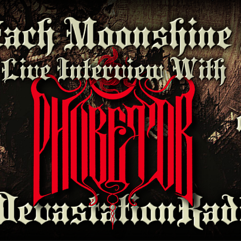 Phobetor Featured Interview & The Zach Moonshine Show