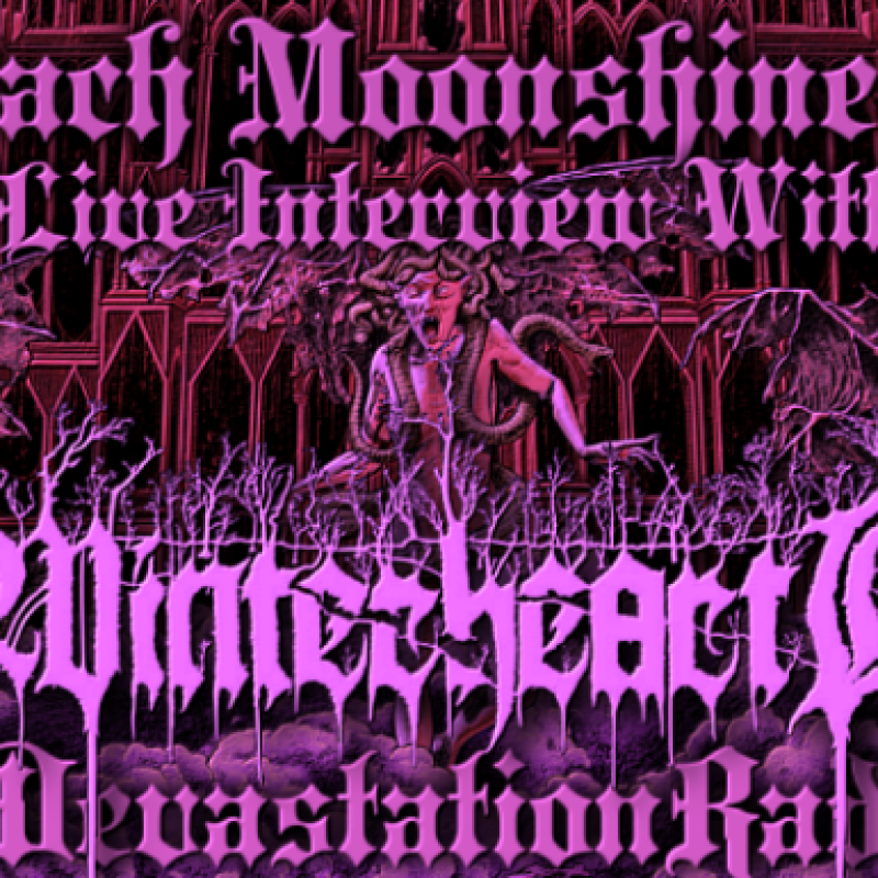 WinterheartH - Featured Interview & The Zach Moonshine Show