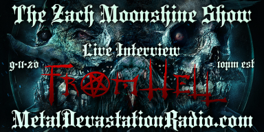 From Hell - Featured Interview & The Zach Moonshine Show