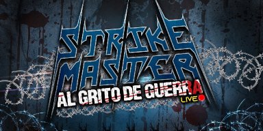 STRIKE MASTER Perform Via Live Stream Broadcast