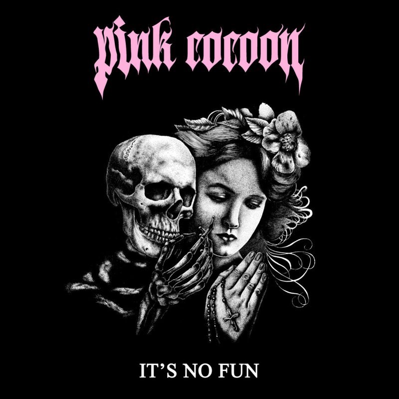 Pink Cocoon - ‘IT’S NO FUN’ - Streaming At Rockum Radio Show!