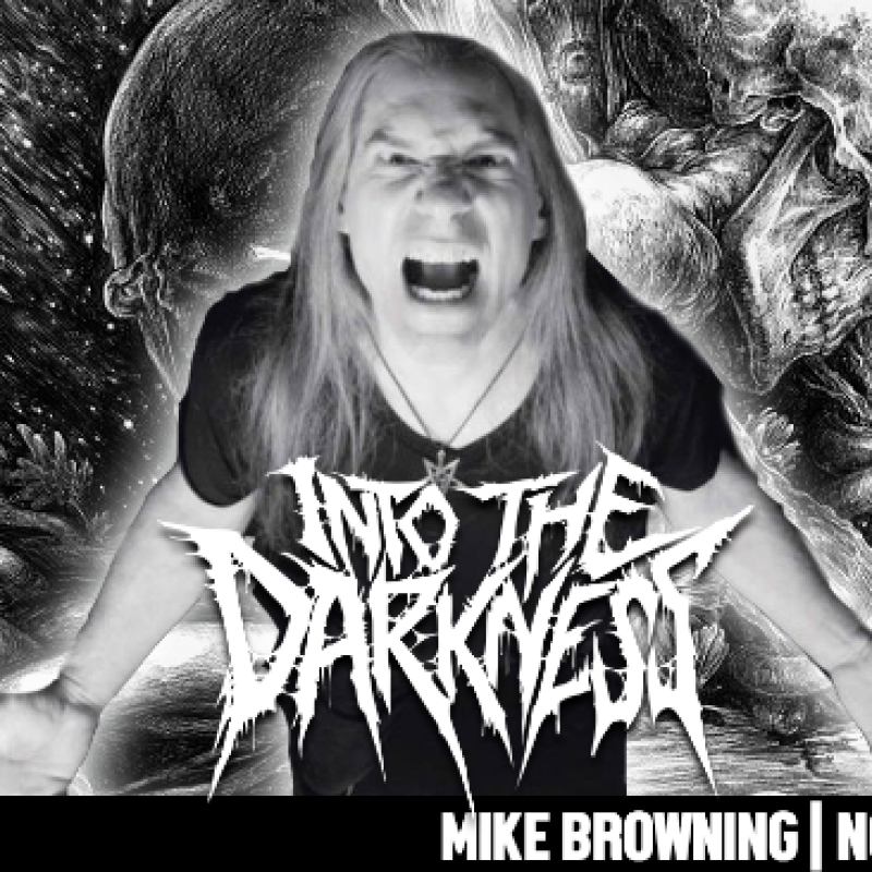 Mike Browning of MORBID ANGEL, NOCTURNUS A.D. on INTO THE DARKNESS