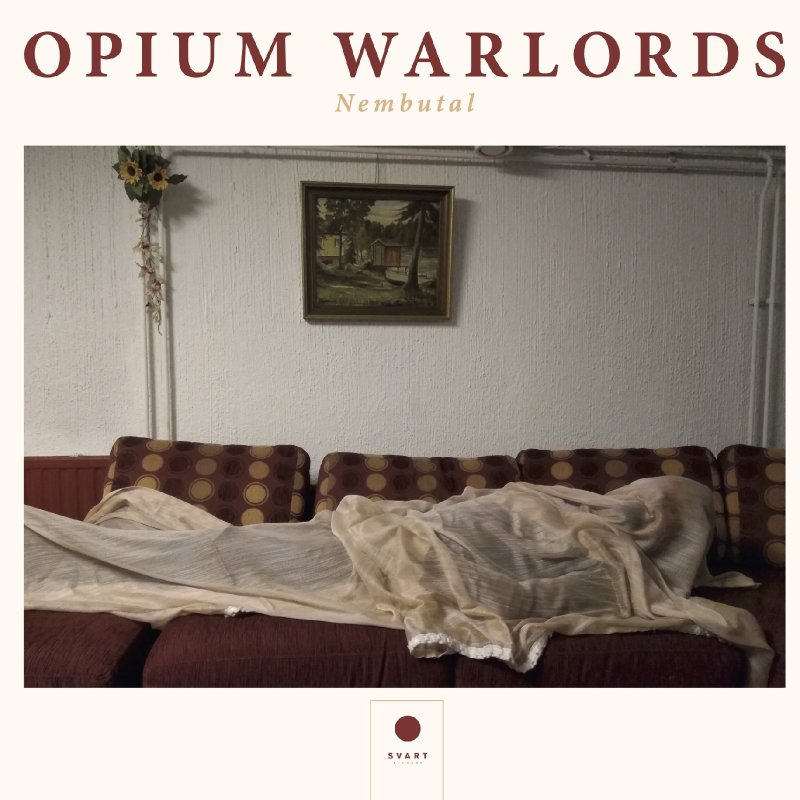 New Music: Opium Warlords - Nembutal