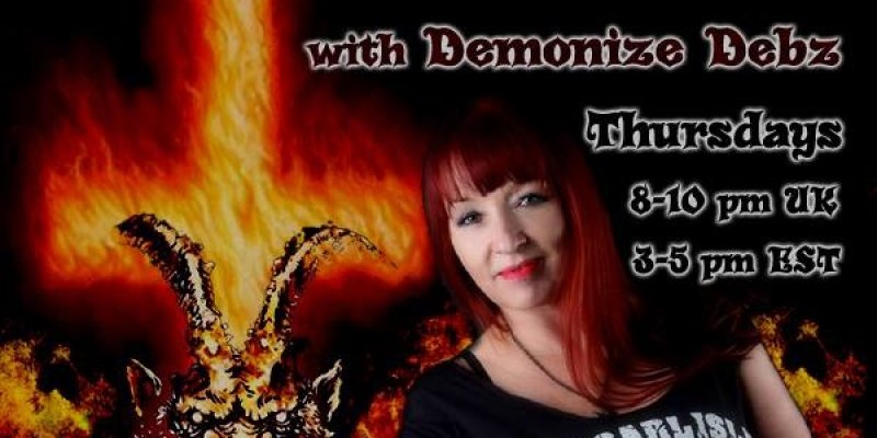 Demonize Debz, live on MetalDevastationRadio.com 3-5 EST or 8-10 UK 