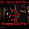 Live Interview With Empyrean Fire On The Thunderhead show 6pm est Tonight 