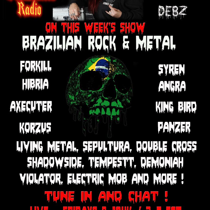 -Brazilian Rock & Metal with Demonize Debz  8-10pm UK / 3-5 EST 