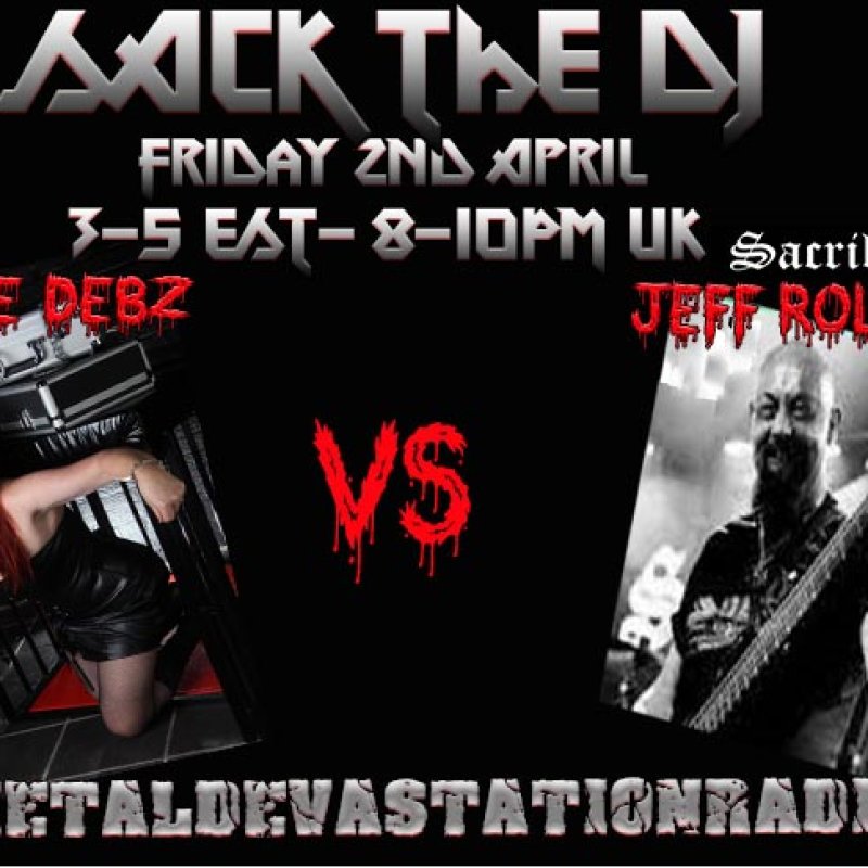 Sack the DJ with Demonize Debz &Jeff Rollans  3-5pm EST /8-10.UK