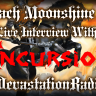 Incursion - Live Interview - The Zach Moonshine Show