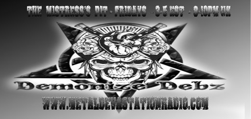 Demonize Debz On Metal Devastation Radio - 3-5 Est/ 8-10pm Uk - Dj ...