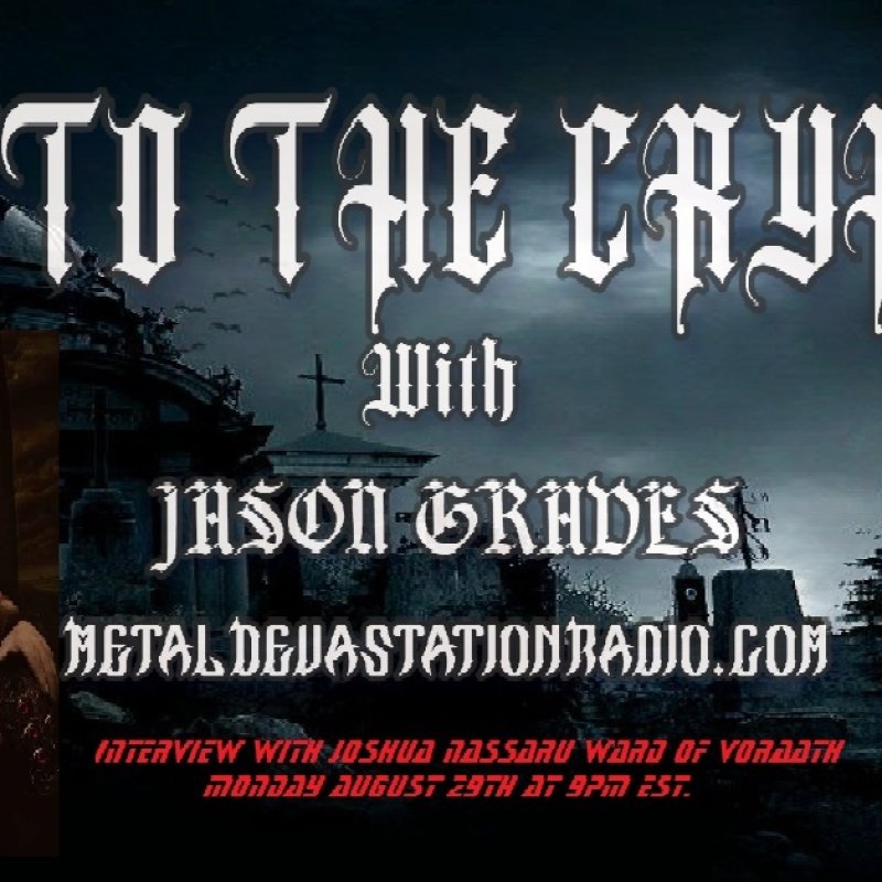 Into the Crypt // Interview w/ Joshua Nassaru Ward of Voraath