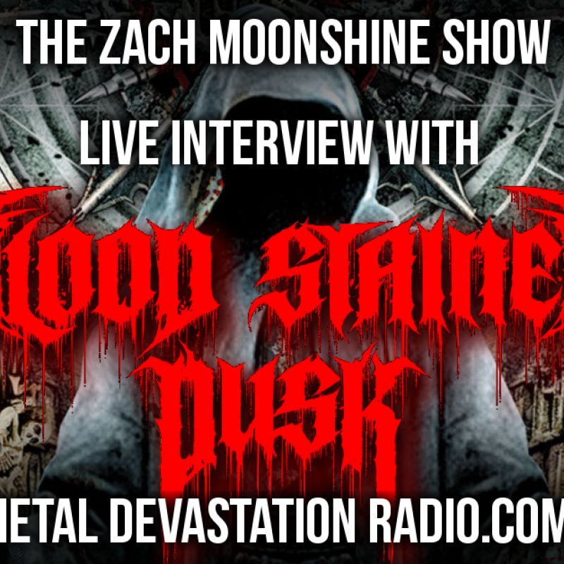 Blood Stained Dusk - Live Interview - The Zach Moonshine Show