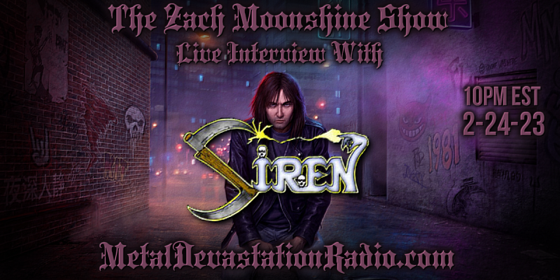 Siren - Live Interview - The Zach Moonshine Show