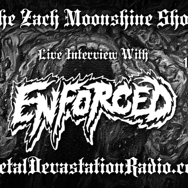 Enforced - Live Interview - The Zach Moonshine Show
