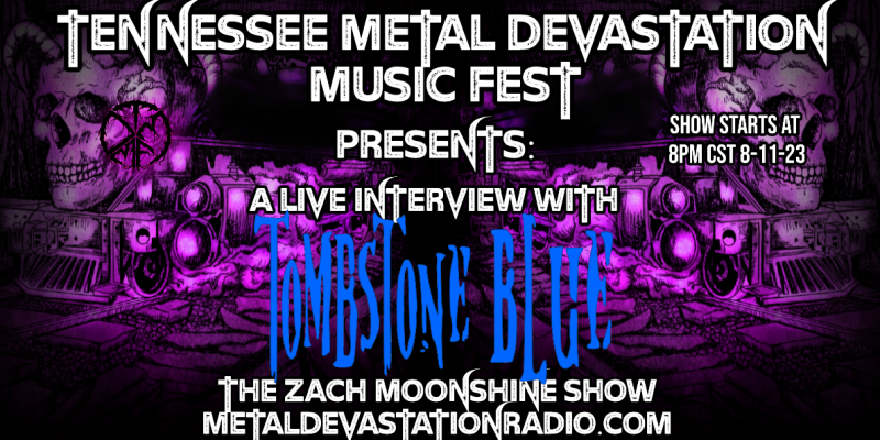 Tombstone Blue - Live Interview - Tennessee Metal Devastation Music Fest!