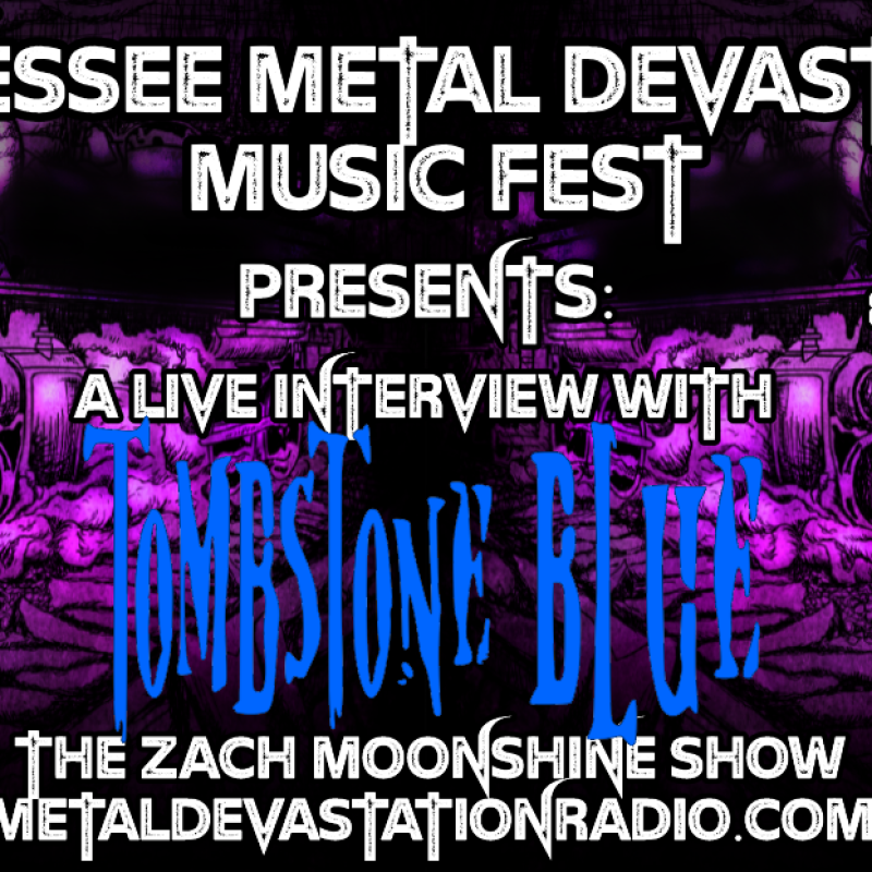 Tombstone Blue - Live Interview - Tennessee Metal Devastation Music Fest!