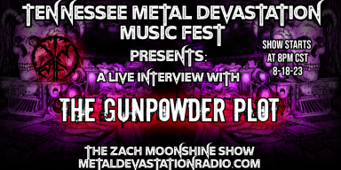 The Gunpowder Plot - Live Interview - Tennessee Metal Devastation Music Fest!