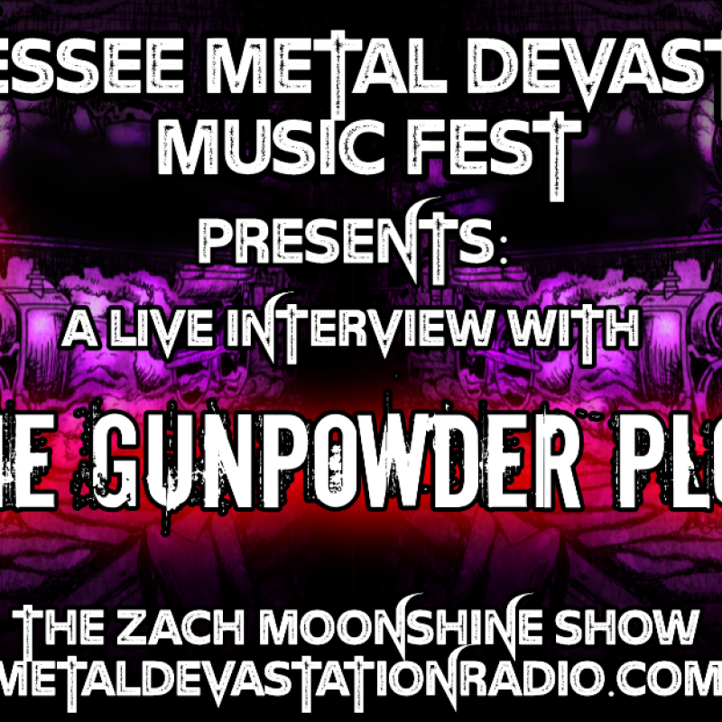 The Gunpowder Plot - Live Interview - Tennessee Metal Devastation Music Fest!