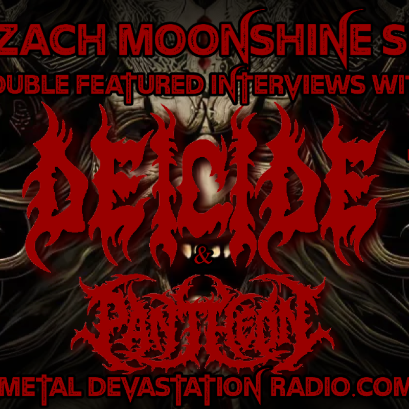 Deicide & Pantheon - Double Feature Interviews - The Zach Moonshine Show