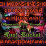 Rust Bucket - Live Interview - The Zach Moonshine Show, with co-host Raven!