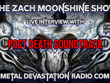 Post Death Soundtrack - Live Interview - The Zach Moonshine Show