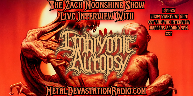  Embryonic Autopsy - Live Interview - The Zach Moonshine Show 