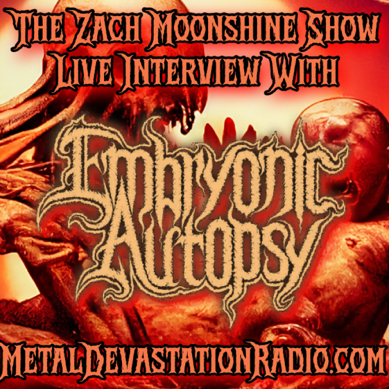  Embryonic Autopsy - Live Interview - The Zach Moonshine Show 