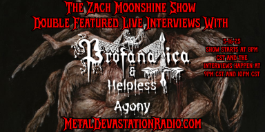 Profanatica & Helpless Agony Join The Zach Moonshine Show for a Double Feature Interview!