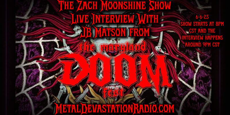 JB Matson Joins The Zach Moonshine Show for a Live Interview – The Final Maryland Doom Fest is Upon Us!