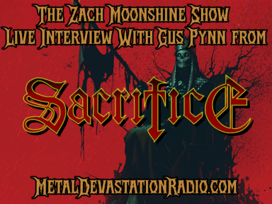 Gus Pynn of SACRIFICE Joins The Zach Moonshine Show for a Live Interview – Thrash Metal Legends Return with “Volume Six”!