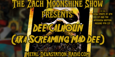 DEE CALHOUN LIVE on The Zach Moonshine Show &ndash; Heavy Metal Reloaded!