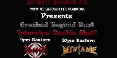 Crushed Beyond Dust Interview DOUBLE SHOT!!
