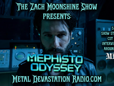 Mephisto Odyssey Joins The Zach Moonshine Show Tonight On Metal Devastation Radio
