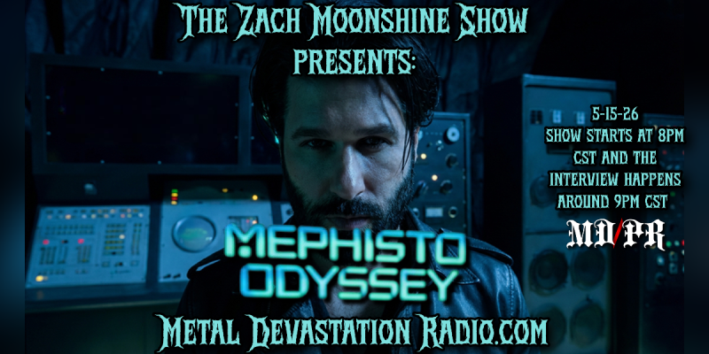 Mephisto Odyssey Joins The Zach Moonshine Show Tonight On Metal Devastation Radio