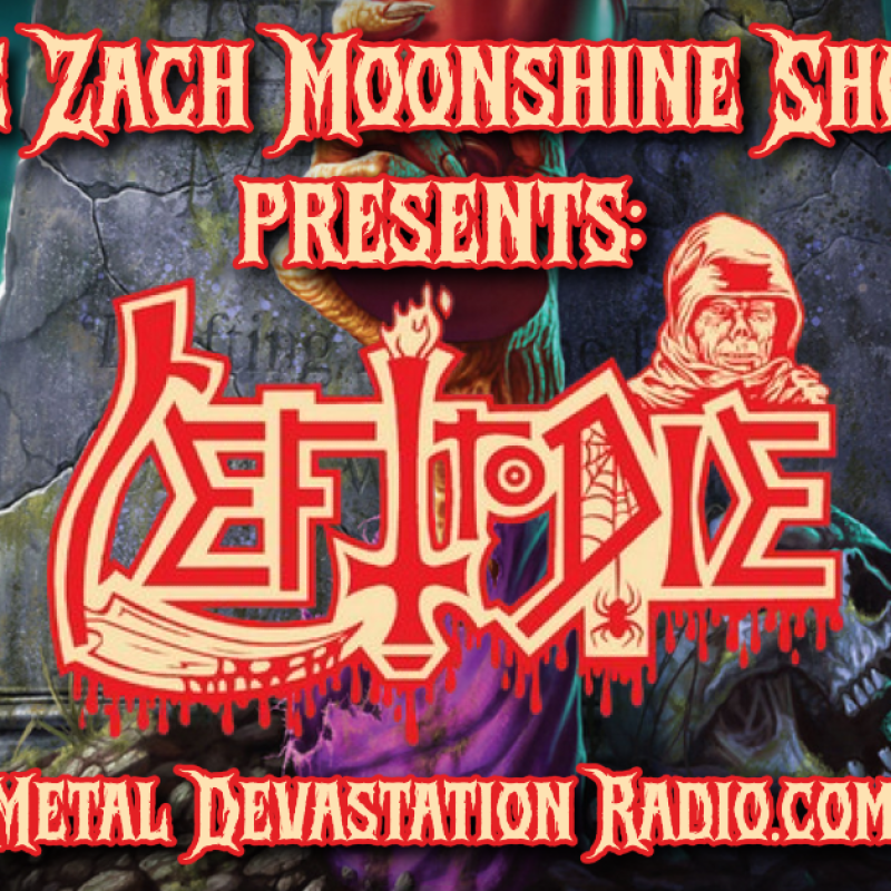 Rick Rozz Of Left To Die Joins The Zach Moonshine Show This Friday On Metal Devastation Radio&nbsp;
