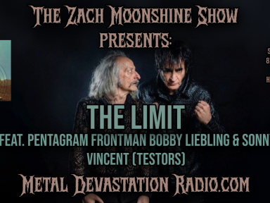Bobby Liebling (Pentagram), Sonny Vincent (Testors) & The Limit Join The Zach Moonshine Show Tonight On Metal Devastation Radio