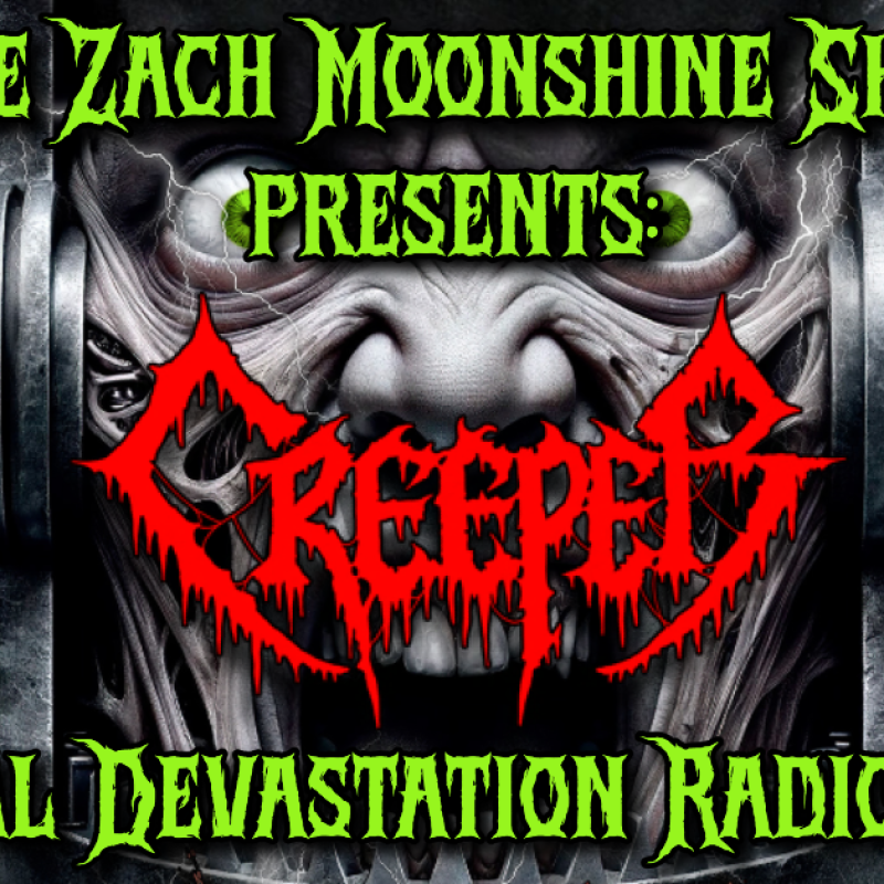 CREEPER BRING TEXAS METAL MAYHEM TO THE ZACH MOONSHINE SHOW TONIGHT ON METAL DEVASTATION RADIO