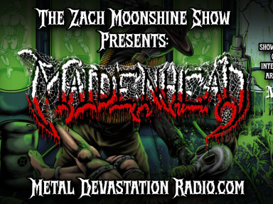 MAIDENHEAD ON THE ZACH MOONSHINE SHOW