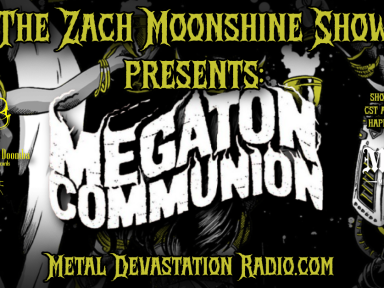 Evil Speak Tonight With Megaton Communion - The Zach Moonshine Show