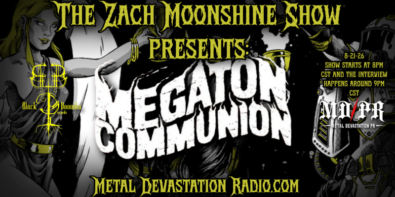 Evil Speak Tonight With Megaton Communion - The Zach Moonshine Show