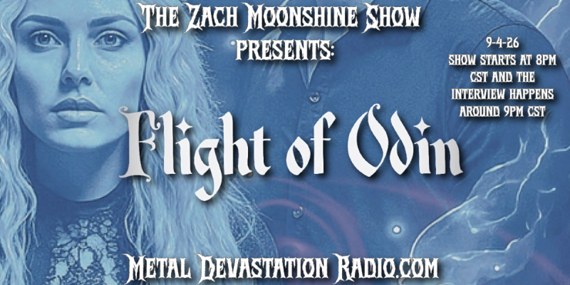  FLIGHT OF ODIN - TONIGHT ON THE ZACH MOONSHINE SHOW