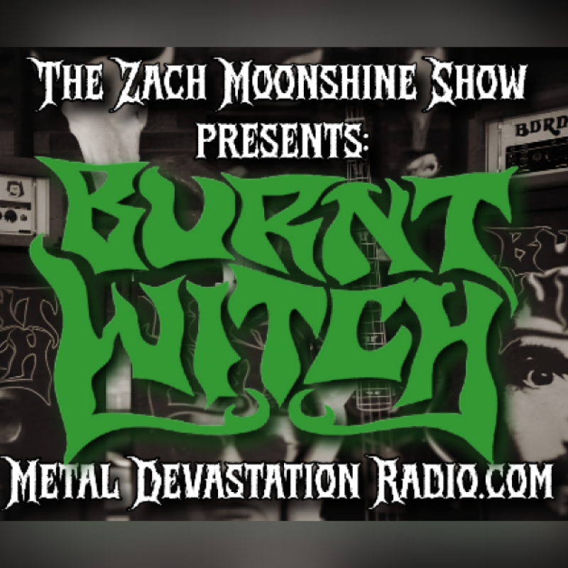 DEVIL'S NIGHT SPECIAL: BURNT WITCH RETURNS TO THE ZACH MOONSHINE SHOW!