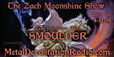 SMOULDER - Live Interview - The Zach Moonshine Show