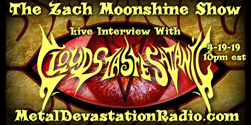 Clouds Taste Satanic - Live Interview - The Zach Moonshine Show