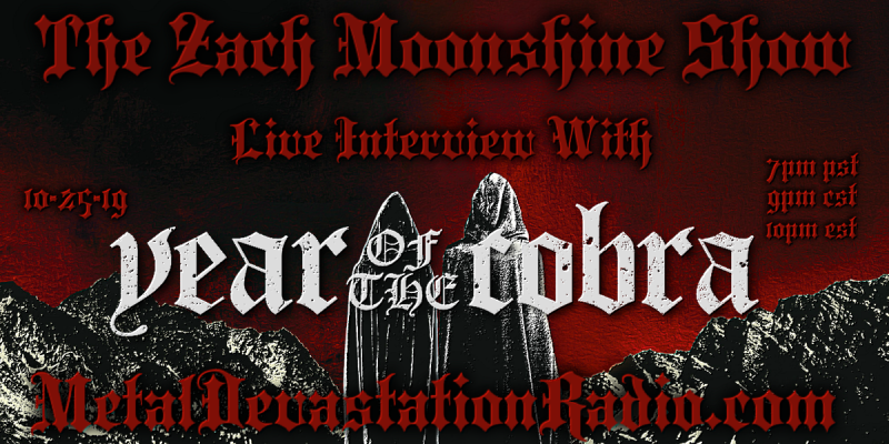 Year Of The Cobra - Live Interview - The Zach Moonshine Show