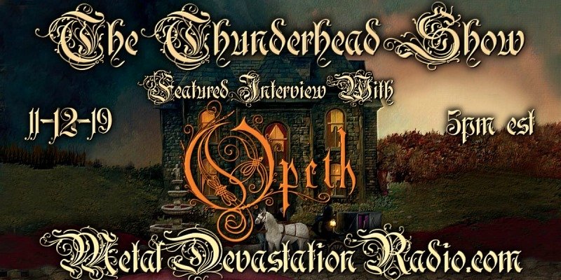 Opeth Exclusive Interview on The Thunderhead Show 