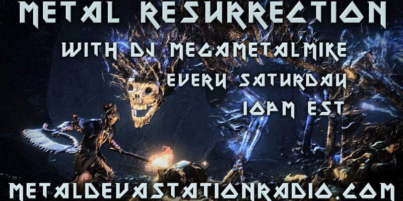 Metal Resurrection  - 1 Year Anniversary Show on Metal Devastation Radio 